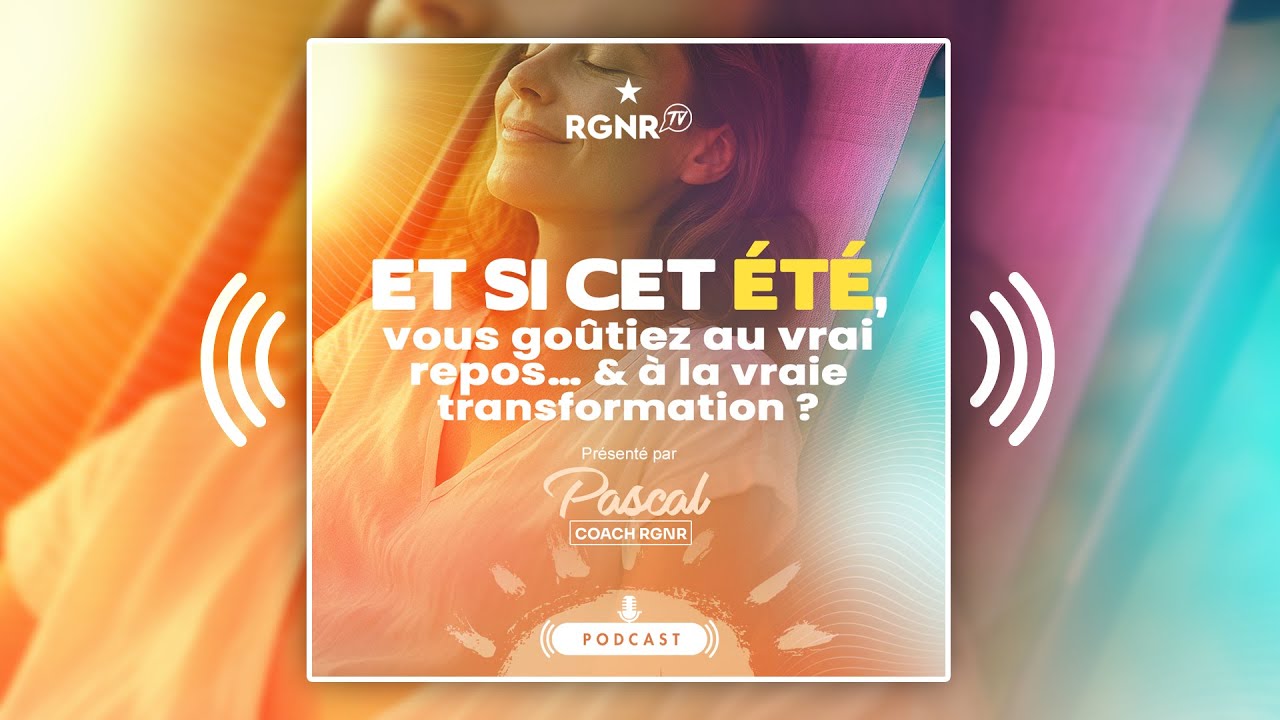 PODCAST Et si cet été vous goûtiez au VRAI repos - 21 jours pour vous régénérer (Théorie polyvagale)