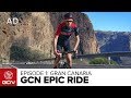 GCN's Epic Rides | Ep.1 Gran Canaria