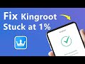 Kingroot: Fix kingroot stuck at 1 - Updated