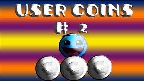 [GD 2.0] User Coins #2 - Practice Domination - ISonicSpeedI