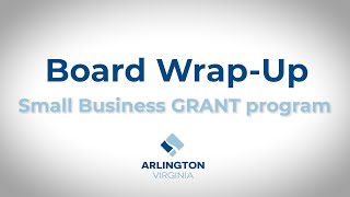 Board Wrap-Up: Small Business GRANT Profile