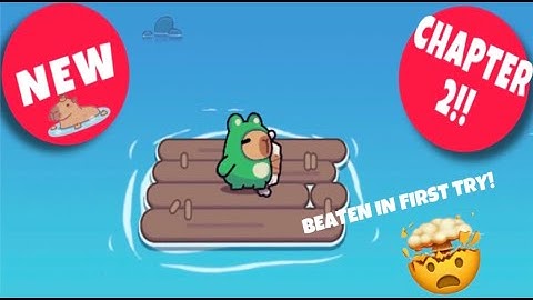 *CAPYBARA GO!* CHAPTER 2 FINISHED FIRST TRY WITH EASE (FULL GAMEPLAY)