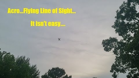 Flying Acro Line of Sight