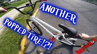 I popped my tire again!?! -  20
