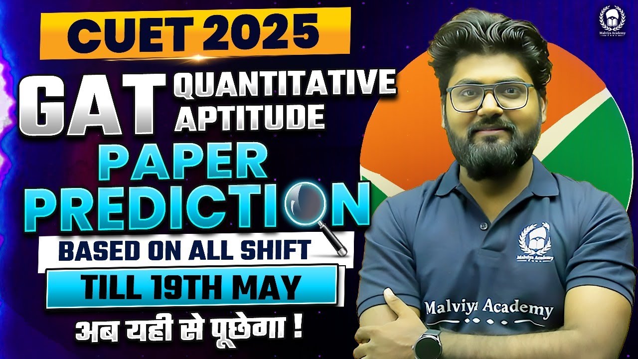 CUET 2025 GAT Quants Paper Prediction based on All shift till 19th May ...