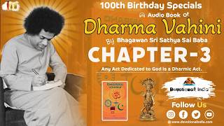 Dharma Vahini | Chapter 3 | Audio Book | Bhagavan Sri Sathya Sai Baba | Vahini Series