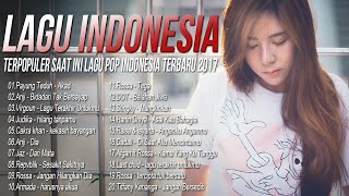Lagu Indonesia Terbaru 2017 Terpopuler - Payung Teduh, Armada, Virgoun, Anji (100% Enak Di Dengar)