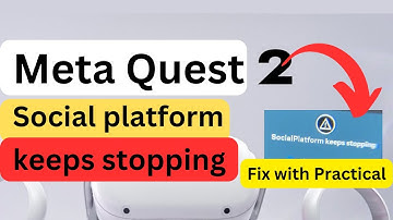 Meta Quest 2 social platform keeps stopping | Meta quest 2 social  not working