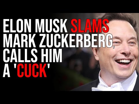 Elon Musk SLAMS Mark Zuckerberg, Calls Him A 'CUCK' In Hilarious Roast