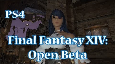 Final Fantasy XIV: PS4 Beta Ul