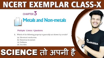 Exemplar Problems Class X |Chapter -3 Metals and Non Metals|Class X Science |
