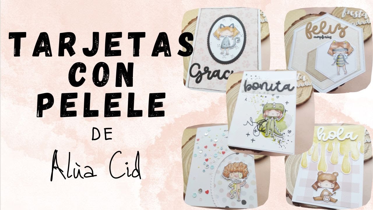 CARDMAKING. TARJETAS con los SELLOS de la COLECCIÓN PELELE de ALÚA CID.