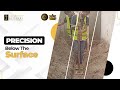Precision Below The Surface