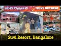 SUVI Retreat Resort #bangalore | Is This the BEST Weekend Getaway Near #bengaluru ? #resort #resorts