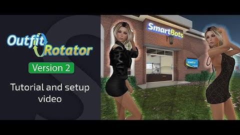SmartBots Outfit Rotator Add-On for Second Life - Demonstration + Setup