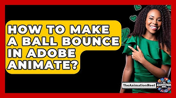 How To Make A Ball Bounce In Adobe Animate? - The Animation Reel