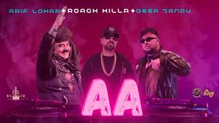 Aa | Roach Killa | Arif Lohar | Deep Jandu | New  Song 2024 | Jazba Entertainment Resimi
