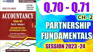 #Q.70-Q71 DK goel "Accounting for partnership firm"