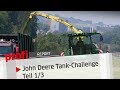 John Deere Tank-Challenge: Teil 1/3 | profi #Report