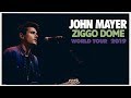 John Mayer Full Concert 2019 - Live at Ziggo Dome Amsterdam