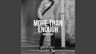 More Than Enough