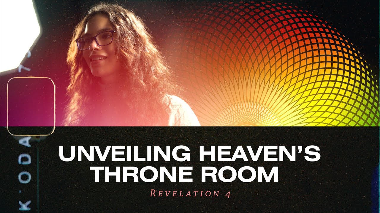 Revelation 4: Unveiling Heaven's Throne Room - YouTube