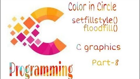 How to fiil color in circle graphics part-8 , setfillstyle function amd floodfill function  c grapha