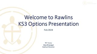 Rawlins KS3 Options Presentation (Feb 2024)