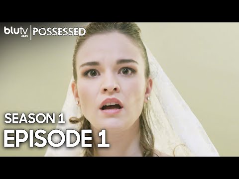 Possessed - Episode 1 Hindi Dubbed 4K | Season 1 - Sahipli | अधीन