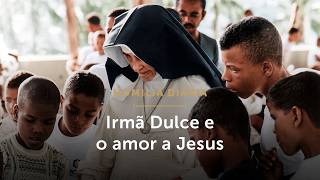 Homilia Diária | Irmã Dulce e o amor a Jesus (Memória de Santa Dulce dos Pobres - 13/08/26)