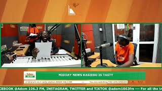 Midday News Kasiebo Is Tasty on Adom 106.3 FM (25-08-26)