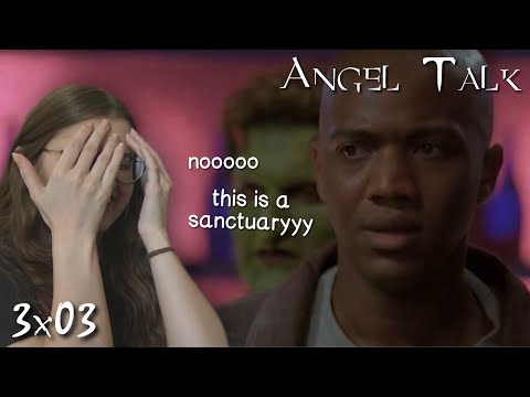 Angel Talk || s3e03 "That Old Gang of Mine"