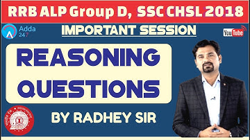 Reasoning Questions For RRB ALP/ GROUP D, SSC CHSL 2018 By Radhey Sir