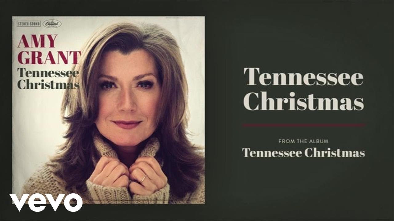 Amy Grant - Tennessee Christmas (Audio) - YouTube