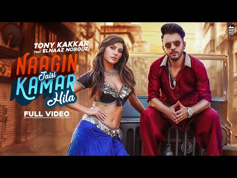 NAAGIN JAISI KAMAR HILA - TONY KAKKAR FT. Elnaaz Norouzi | Sangeetkaar | Hindi Song 2019