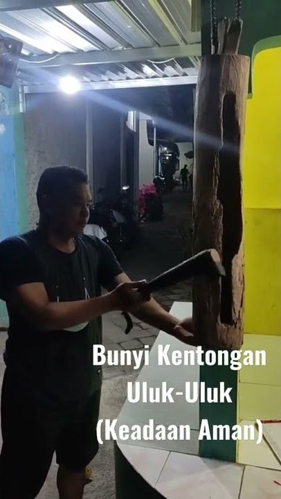Bunyi Kentongan Uluk-Uluk (Keadaan Aman)