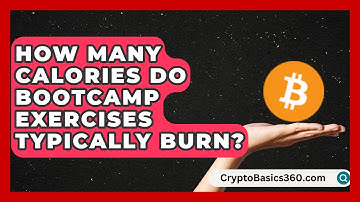 How Many Calories Do Bootcamp Exercises Typically Burn? | High Energy Training Hub