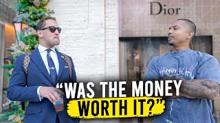 Asking Millionaires IF the MONEY was Worth It?