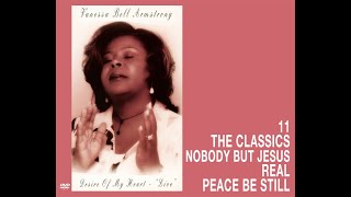 Video thumbnail of "Vanessa Bell Armstrong - The Classics (Nobody But Jesus, Real, Peace Be Still)"