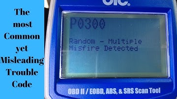 Engine Code: P0300 Multiple or Random Ignition Misfire Detected