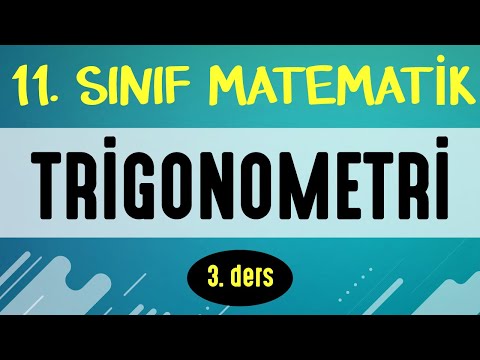 TRİGONOMETRİ 3. ders | 11. SINIF MATEMATİK | EMRAH HOCA