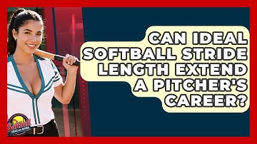 Can Ideal Softball Stride Length Extend A Pitcher