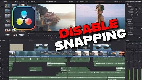 How to Disable Snapping in Davinci 2025?