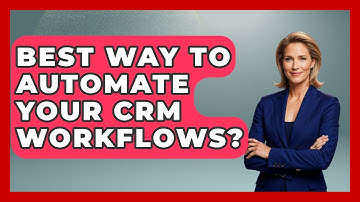 Best Way To Automate Your CRM Workflows? - Saas Marketing Wizards
