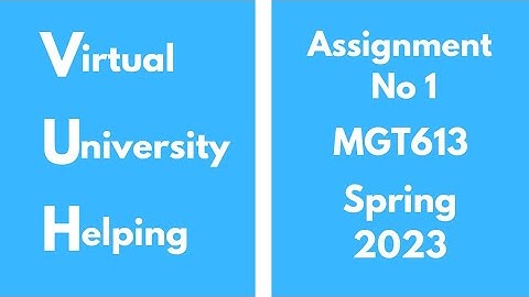 MGT613 Assignment 1 Spring 2023(Production & Operations Management)100% correct solution#education