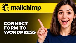 How To Connect A Sign Up Form To Mailchimp In WordPress