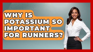Why Is Potassium So Important For Runners? - Running Beyond Limits