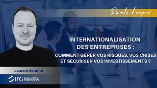 Comment gérer vos risques, vos crises et sécuriser vos investissements ? par Laurent Serafini