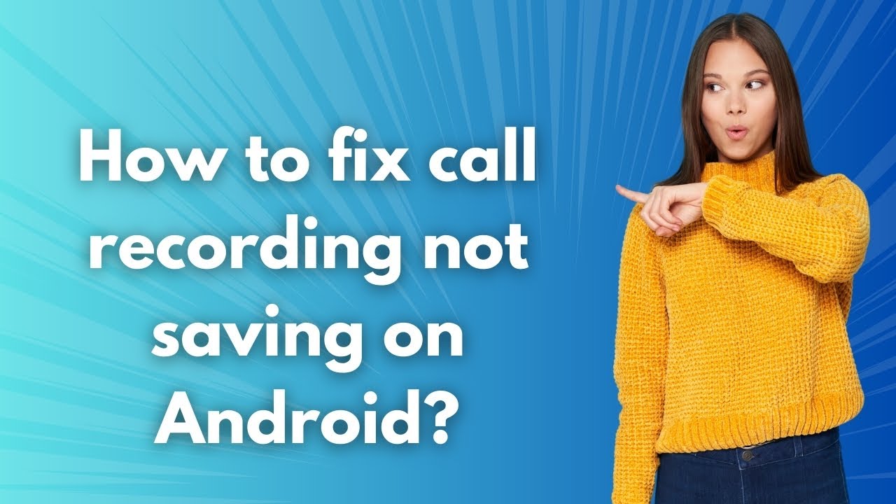 How to fix call recording not saving on Android ? - Step by Step - YouTube
