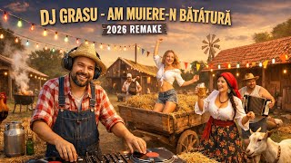 Dj Grasu  Am Muieren Bttur 2026 Remake